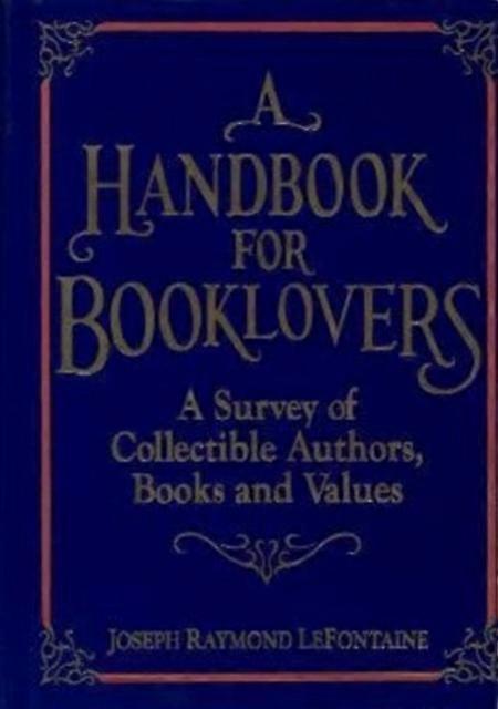 A Handbook For Booklovers by Joseph R. Lefontaine Paperback Book