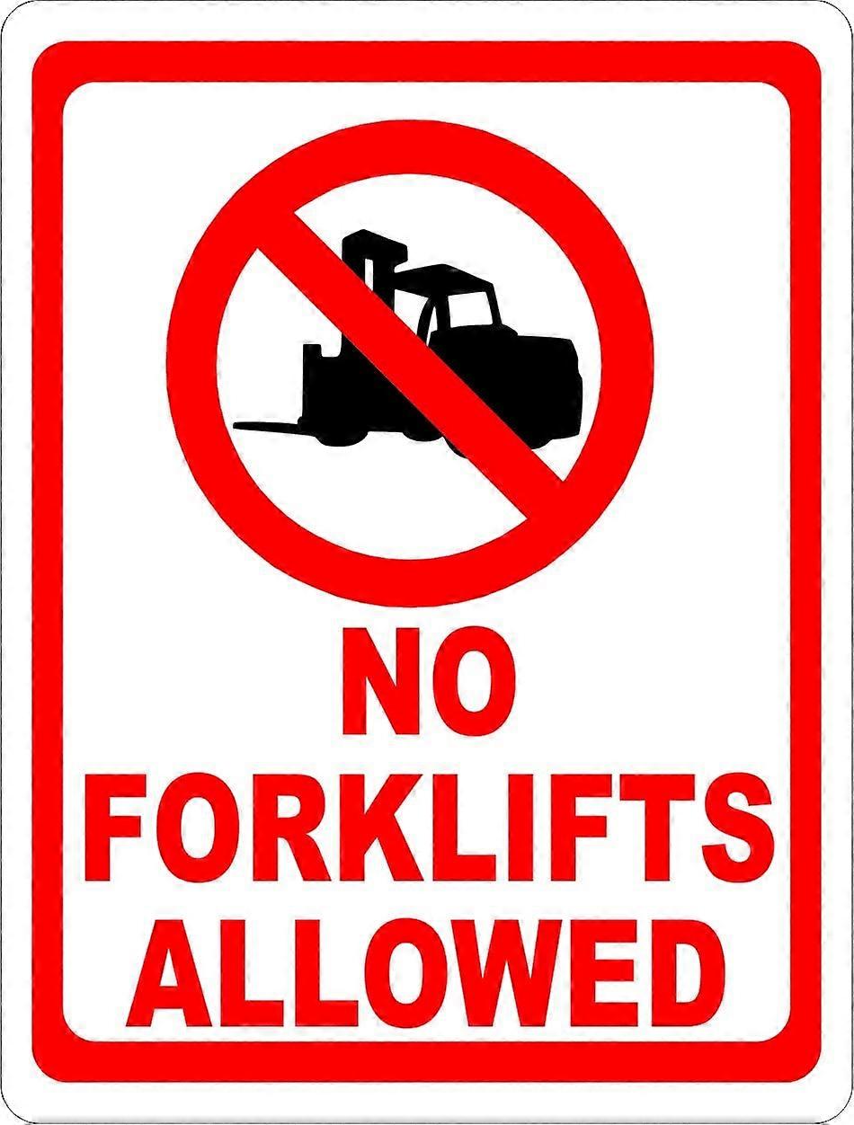 No Forklifts Allowed Sign. 8x12 Metal.