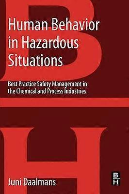 Human Behavior in Hazardous Situations