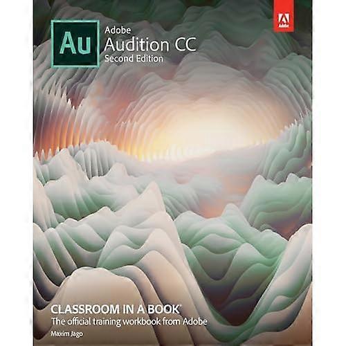 Adobe Audition CC Classroom in a Book