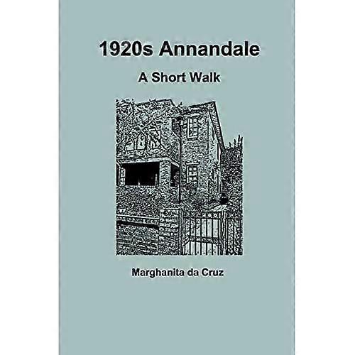 1920s Annandale: a Short Walk