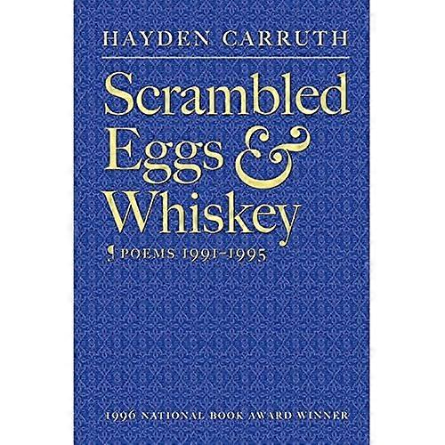 Scrambled Eggs & Whiskey: Poems, 1991-1995