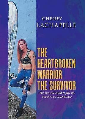 The Heartbroken Warrior the Survivor