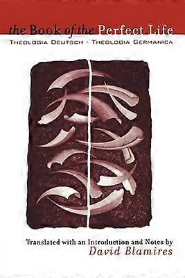 The Book of the Perfect Life