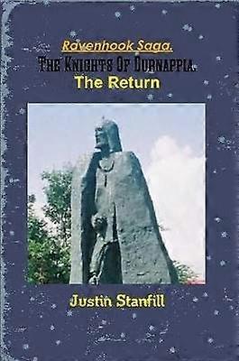 Ravenhook Saga. The Knights Of Durnappia. The Return
