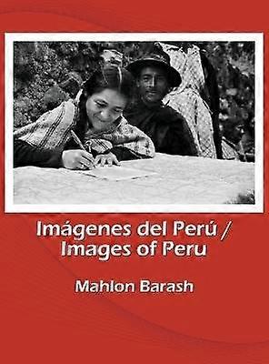 Images of Peru/Imágenes del Perú