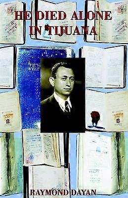 Il est mort seul à Tijuana