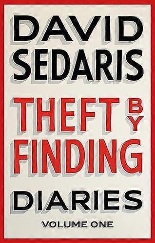 Theft by Finding: Diaries: Volume One