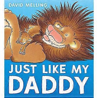 Just Like My Daddy