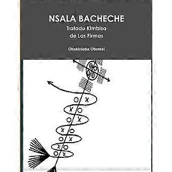 Nsala Bacheche. Tratado Kimbisa De Las Firmas - David Camara - Paperback - en Book