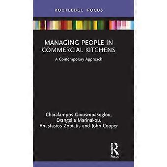 Managing People In Commercial Kitchens A Contemporary Approach - Charalampos Giousmpasoglou