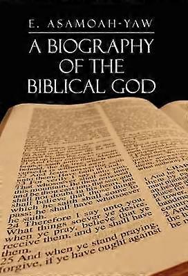 Biografia Dumnezeului biblic