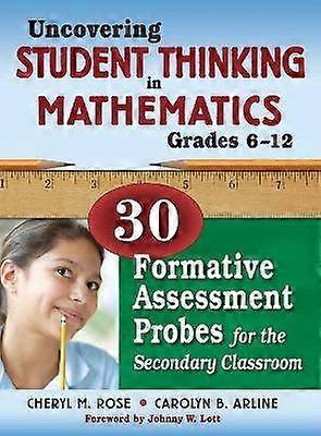 Uncovering Student Thinking in Mathematics Grades 6-12