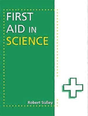 First Aid in Science