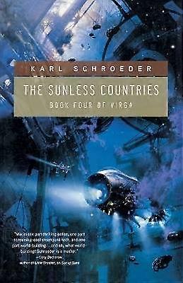 TheSunless Countries by Schroeder Karl  Author  ON May152012 Paperback