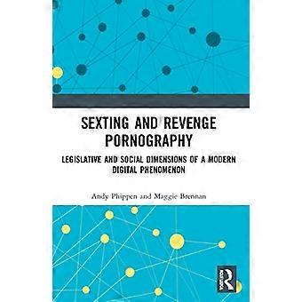 Sexting et revenge pornographie : dimensions législatives et sociales d’un phénomène numérique moderne