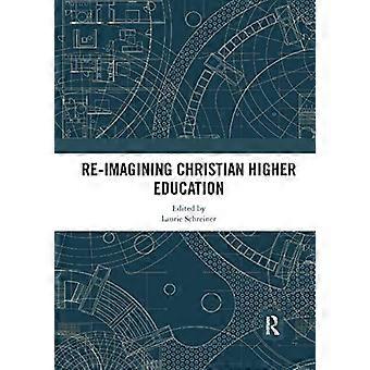 Re-Imagining Christian høyere utdanning