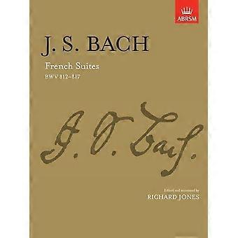 Französische Suiten: BWV 812-817 (Signature Series (ABRSM))