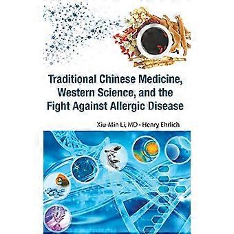 Traditionelle chinesische Medizin, westliche Wissenschaft und den Kampf gegen allergische Erkrankungen