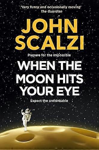 When the Moon Hits Your Eye
