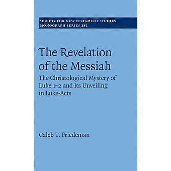 The Revelation Of The Messiah - Caleb Friedeman - Hardcover - en Book
