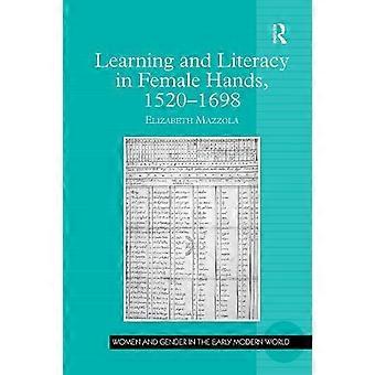 Learning And Literacy In Female Hands 1520-1698 - Elizabeth Mazzola - Paperback - en Book