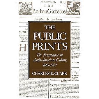 A Imprensa Pública: O Jornal na Cultura Anglo-Americana (1665-1740) - Charles E. Clark - Capa Dura - Livro em Inglês - História