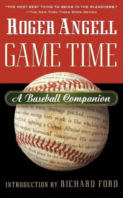 Game Time A Baseball Companion