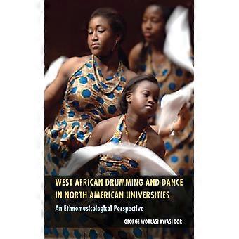 West African Drumming And Dance In North American Universities An Ethnomusicolog