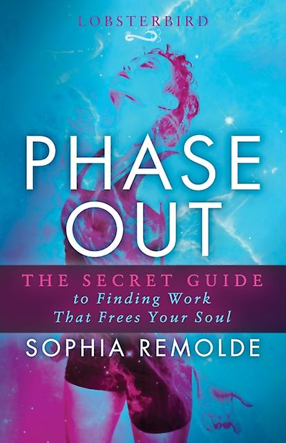 Phase Out - Sophia Remolde - Business and Management - Morgan James Publishing llc - Paperback