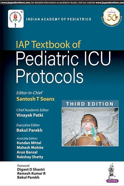 Iap Textbook Of Pediatric Icu Protocols by Vinayak Patki Paperback
