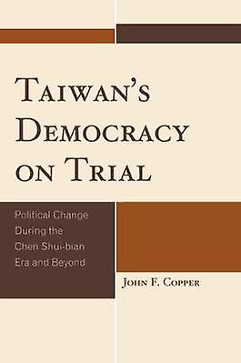 Taiwan's Democracy on Trial
