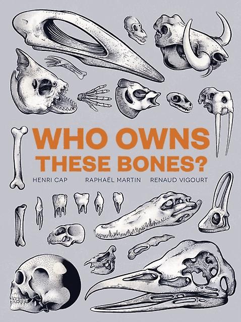 Who Owns These Bones by Henri Cap Hardback Book