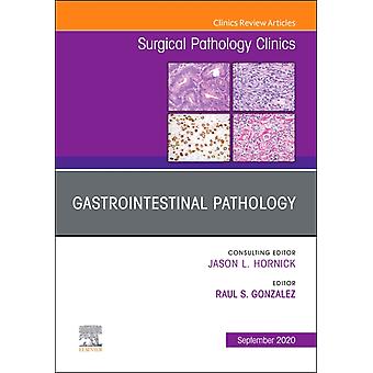 Gastrointestinal Pathology An Issue Of Surgical Pathology Clinics - Elsevier - Health Sciences Division