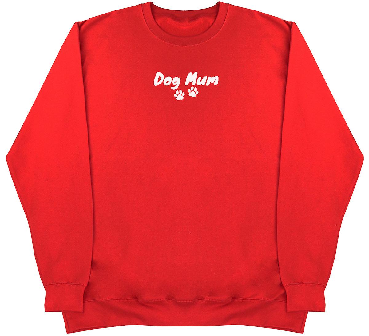 Dog Mum - Huge Oversized Comfy Sweater