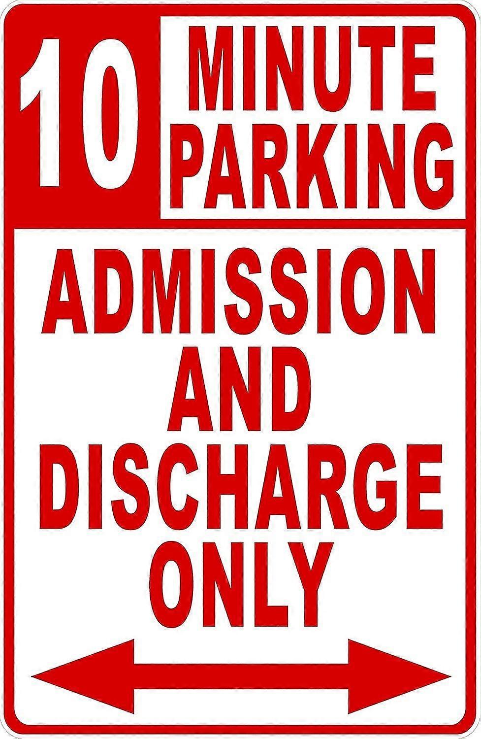 Sinal de entrada e descarga de estacionamento de 10 minutos. 8x12 polegadas OU 12x16 polegadas de metal. Modo 2539