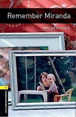 Oxford Bookworms Library: Level 1: Remember Miranda