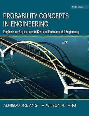 Probability Concepts In Engineering - Emphasis on Applications to Civil and Environmental Engineering 2e