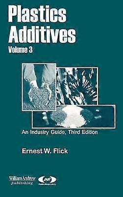 Plastics Additives Volume 3