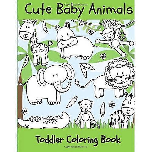 Baby Animals: Toddler Coloring Book