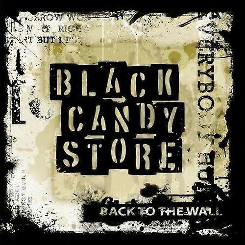 Black Candy Store Back to the Wall CD