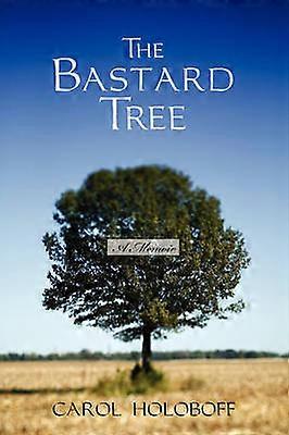 De bastaardboom: een memoires