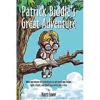 Patrick Biddle's Great Adventure Where one tenyear old kid befriends an ant named Lutz McCoon fights a beetle eats flyball soup and becomes a hero