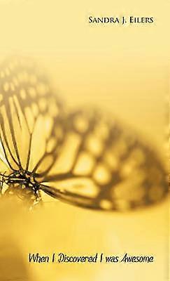 Toen ik ontdekte dat ik geweldig was