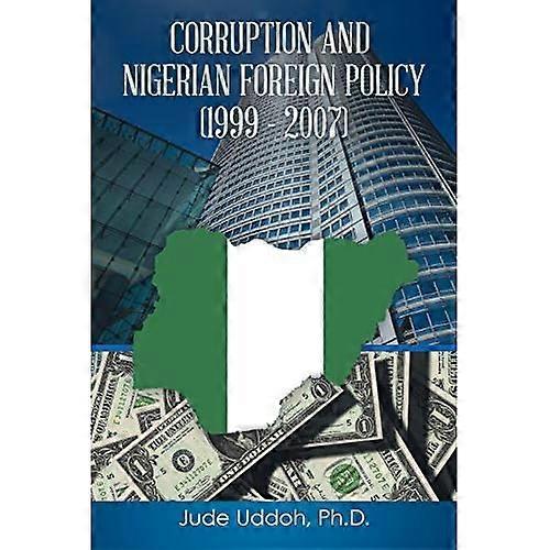 Corruption and Nigerian Foreign Policy (1999-2007)