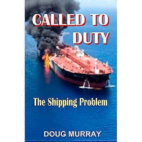 Called to Duty- Book 3-The Shipping Problem