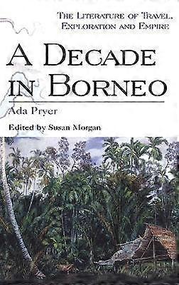A Decade in Borneo