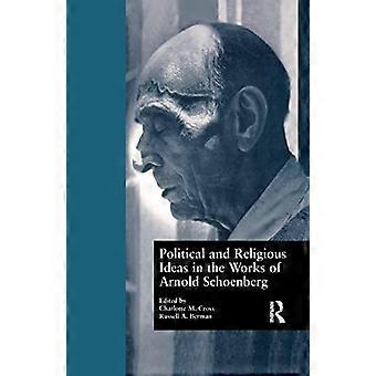 Political And Religious Ideas In The Works Of Arnold Schoenberg - Taylor & Francis Ltd - Paperback - en Book