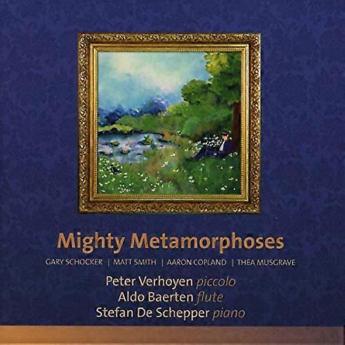 Peter Verhoyen - Mighty Metamorphoses: Works By Gary Schocker; Matt Smith [CD]