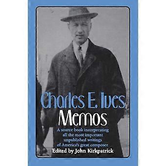 Charles E. Ives : Mémos